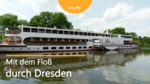 Dresdens maritime Meile | Unterwegs in Sachsen | MDR