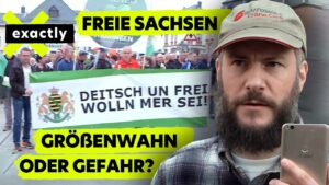 Die „Freien Sachsen“ – Rechtsextreme, Querdenker und Verschwörungsmythen | Doku | exactly