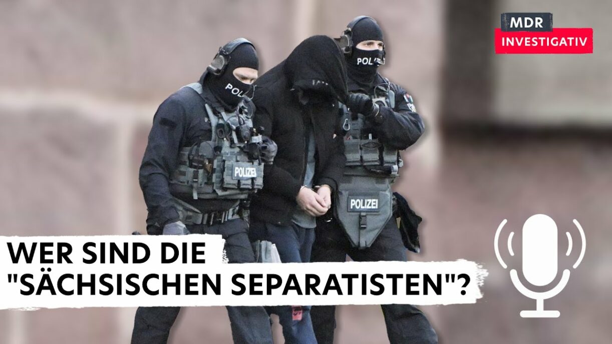 Rechter Terror made in Sachsen? – die "Sächsischen Separatisten" | Podcast MDR INVESTIGATIV | MDR