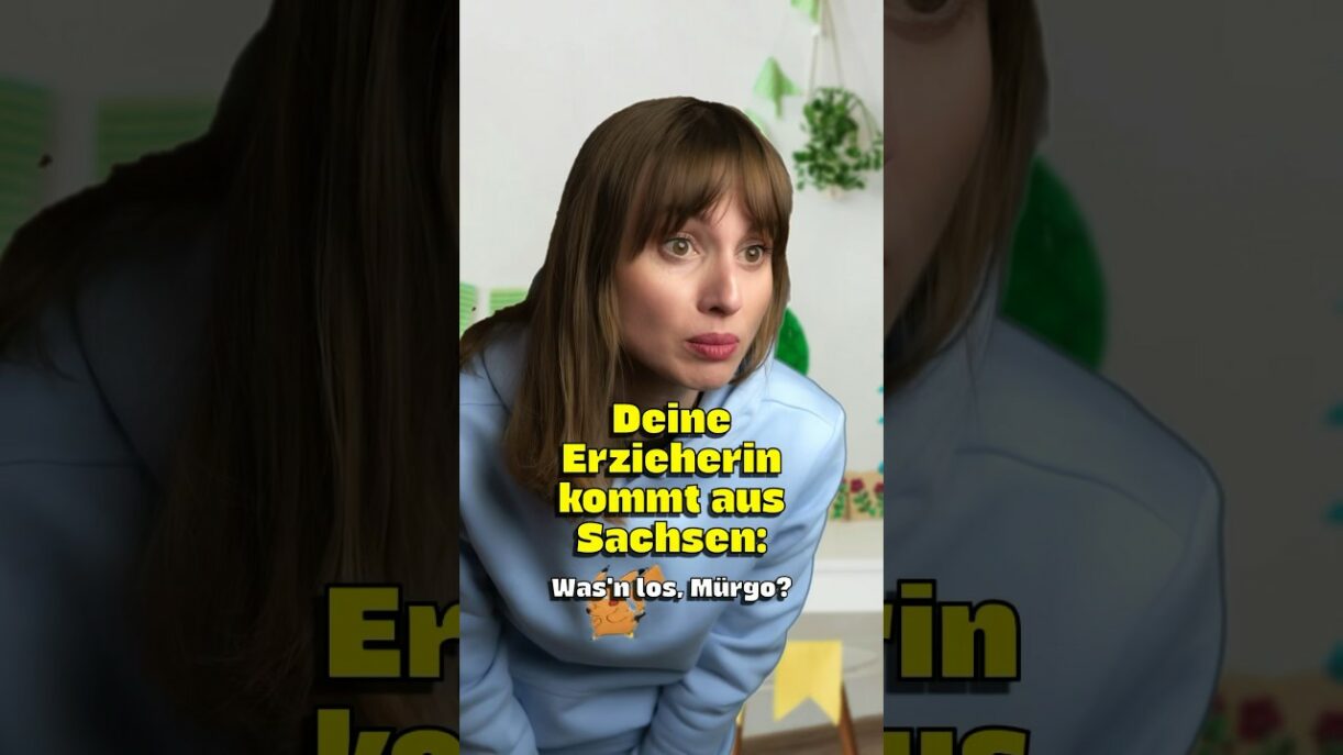 Deine Erzieherin kommt aus Sachsen und sie ist ne ganz Liebe 🥰💚 #comedy #sachsen #dialekt