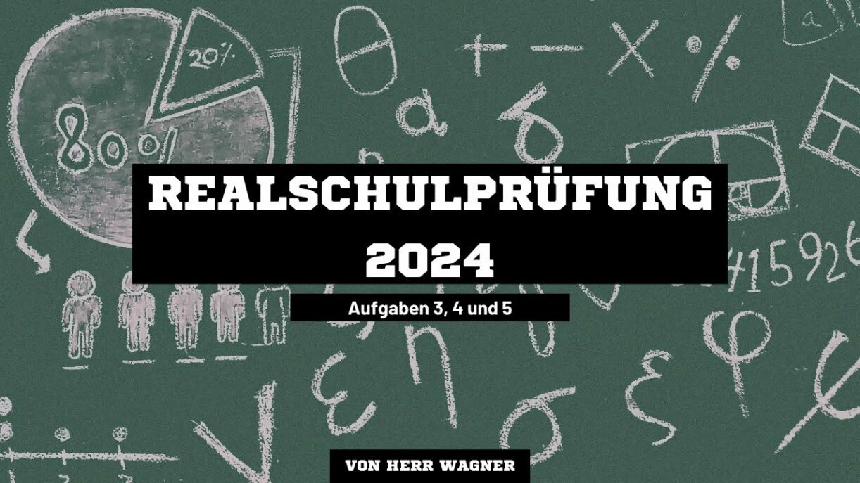 Realschulprüfung Mathematik Sachsen 2024 - Teil B - Aufgaben 3, 4 und 5