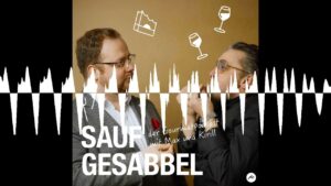 Sachsen im Glas - Saufgesabbel - Der Wein und Gastronomie Podcast mit Kirill und Maximilian