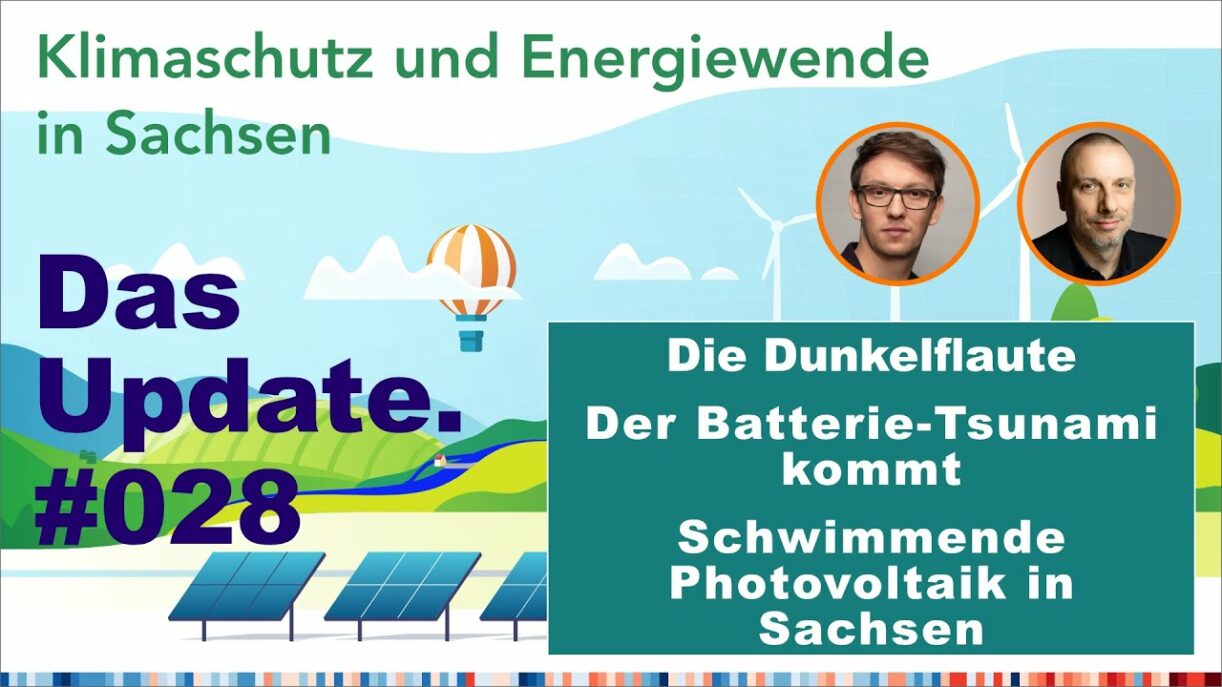 Die Dunkelflaute | Batterie Tsunami | FloatingPV in Sachsen - Klimaschutz Energiewende Update 028