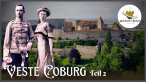 Herzog Carl Eduard von Sachsen-Coburg und Gotha / VESTE COBURG Teil 2 / Herzogl. Wohnräume / Doku HD