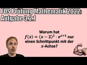 FOS-Prüfung Mathe 2022 | Aufgabe 3.2.1 | Nullstelle | Sachsen ✍️