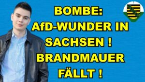AfD-WUNDER in Sachsen! Brandmauer FÄLLT!
