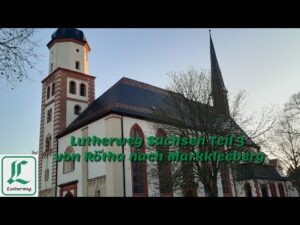Lutherweg Sachsen Teil 3 von Rötha nach Markkleeberg