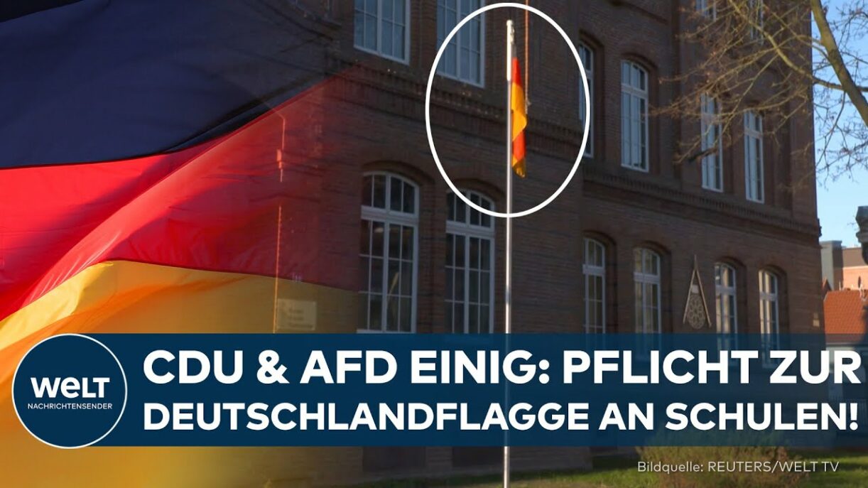 PFLICHT ZUR DEUTSCHLANDFLAGGE in Sachsen-Anhalt: CDU beschließt mit AFD Fahnenpflicht an Schulen