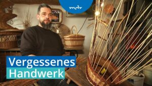 Tradition überlebt: Erster Korbmacher-Geselle aus Sachsen seit 30 Jahren | MDR um 4 | MDR