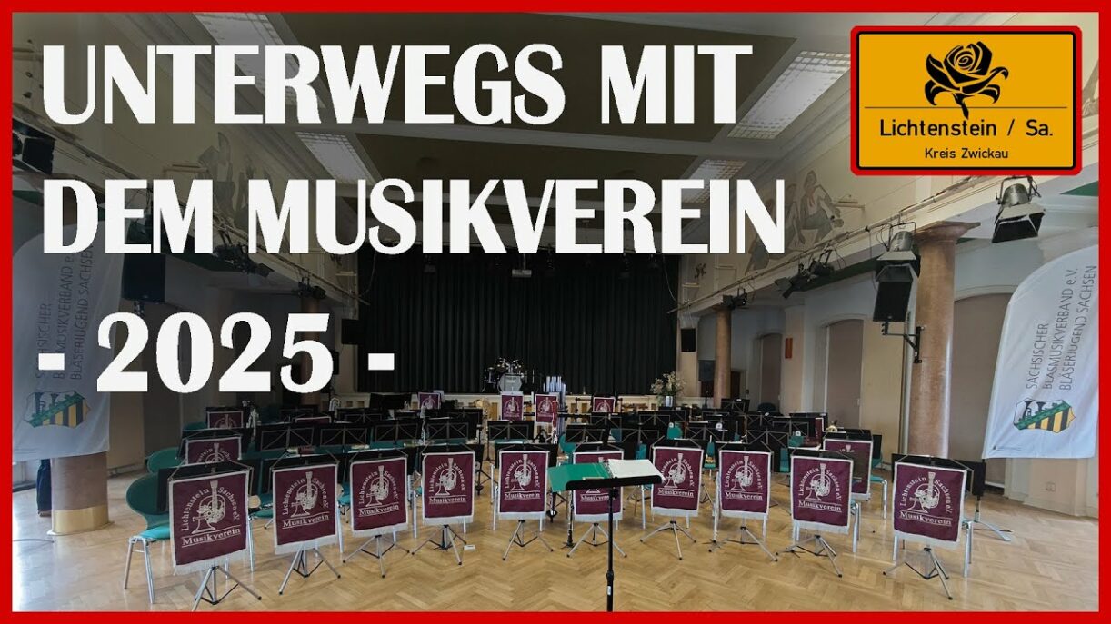 Unterwegs mit dem Musikverein Lichtenstein/Sachsen (2025)