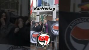 🥳AntiFa an Karfreitag😱Hilfsschülis in Aktion🤡Verlorene Seelen❓