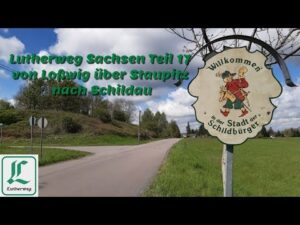 Lutherweg Sachsen Teil 17 von Loßwig über Staupitz nach Schildau