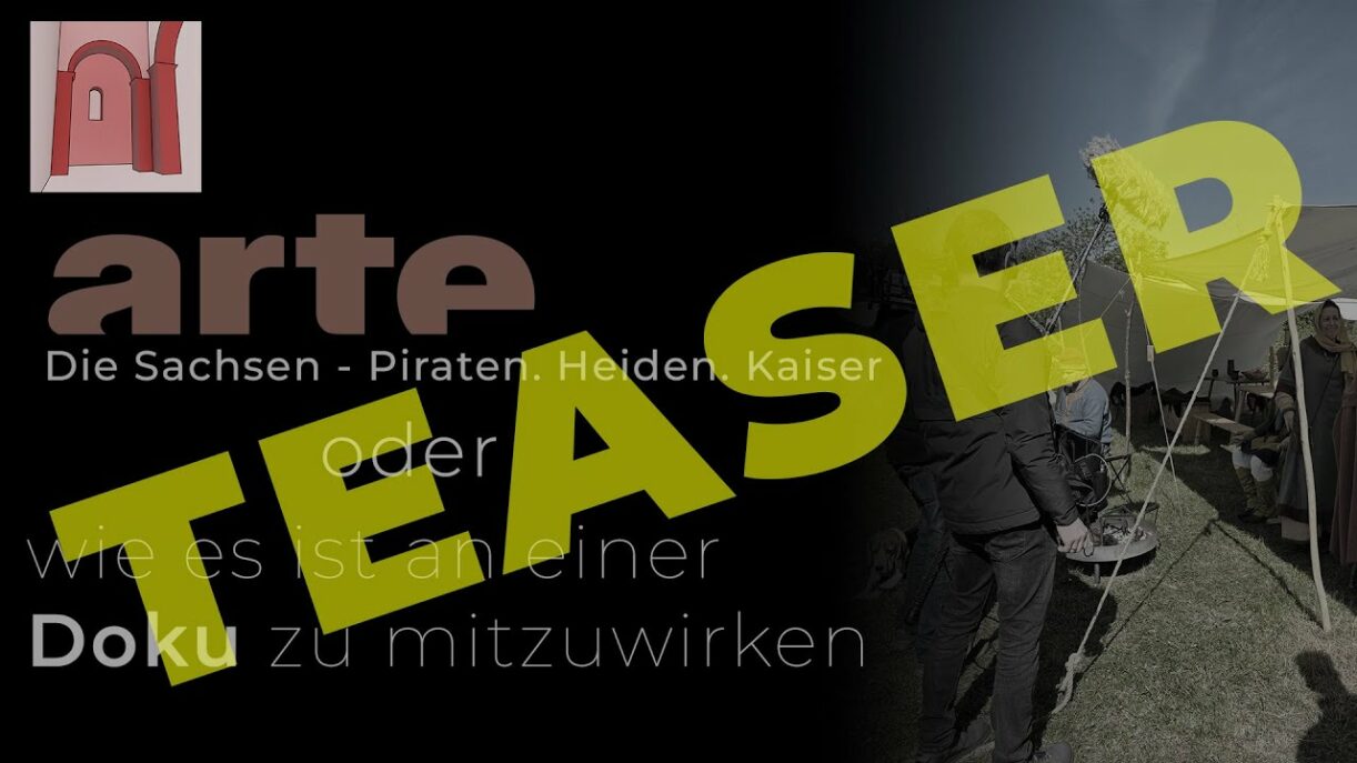 "Die Sachsen" (arte) oder wie es ist an einer Doku mitzuwirken