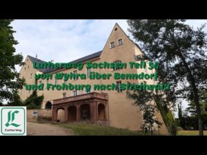Lutherweg Sachsen Teil 54 von Wyhra über Benndorf und Frohburg nach Streitwald
